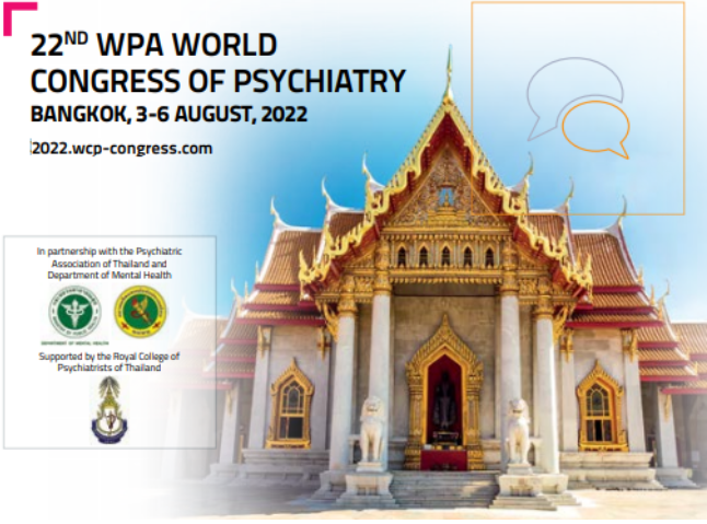 In just a few weeks, leaders in psychiatry from around the world will gather in Bangkok for the 22nd World Congress of Psychiatry. This is the first in-person World Congress following the pandemic and an outstanding Scientific Programme awaits attendees. The Congress will be held in from the 3rd – 6th of August 2022 and the hybrid event provides you the option of participating both in person and virtually at your convenience.